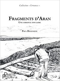 Fragments d'Aran - Une errance insulaire - Paul Delesalle